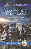 Texas K-9 Unit Christmas: An Anthology