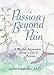 Passion Beyond Pain: A Mindful Approach to Living a Life of Balance by John Inzerillo