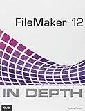 FileMaker 12 In Depth