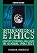 International Ethics: Concepts, Theories, and Cases in Global Politics