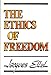 The ethics of freedom by 