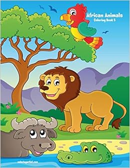African Animals Coloring Book 5 Snels Nick 9781080163458
