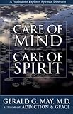 Care of Mind/Care of Spirit: A Psychiatrist Explores Spiritual Direction by