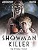 Showman Killer Vol. 3: The Invisible Woman