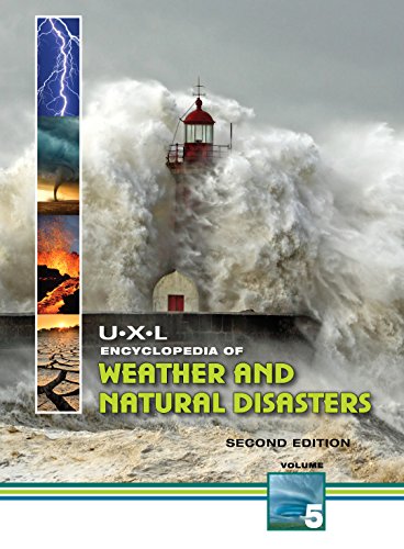 Download U-X-L Encyclopedia of Weather and Natural Disasters