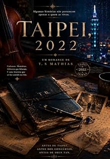 Livro Taipei, 2022: Memórias de Theo B. Yan (Onde pertencemos Livro 3)