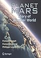 Planet Mars: Story of Another World (Springer Praxis Books)