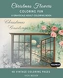 Christmas Flowers: A Grayscale Adult Coloring Book (Grayscale Coloring Books) (Volume 69) by Vicki Becker