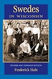 Swedes in Wisconsin (People of Wisconsin) by Frederick Hale