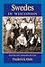 Swedes in Wisconsin (People of Wisconsin) by Frederick Hale