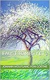 Faust Tomes 1 et 2 (French Edition) by Johann Wolfgang Von Goethe, Gérard de Nerval