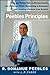 The Peebles Principles: Tales and Tactics from an Entrepreneur's Life of Winning Deals, Succeeding in Business, and Creating a Fortune from Scratch