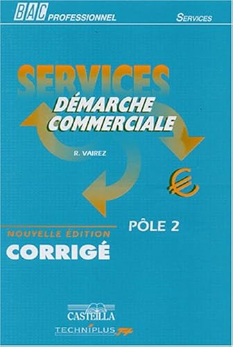 Download Démarche commerciale Bac Pro Services : Pôle 2 Corrigé PDF