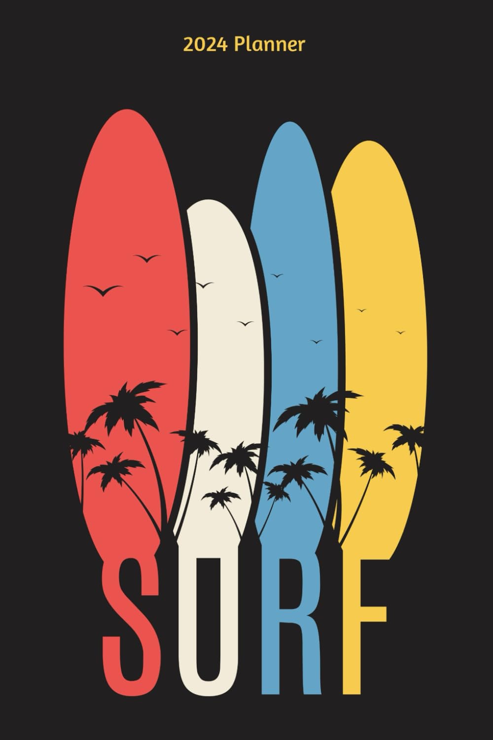 2024 Planner Surf: Monthly And Weekly Calendar 2024 with Surf Cover | 6x9 Inch | 130 Pages |To Do Lists | Password Tracker