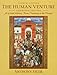 The Human Venture: A World History: From Prehistory to the Present, Combined Edition (4th Edition) by 