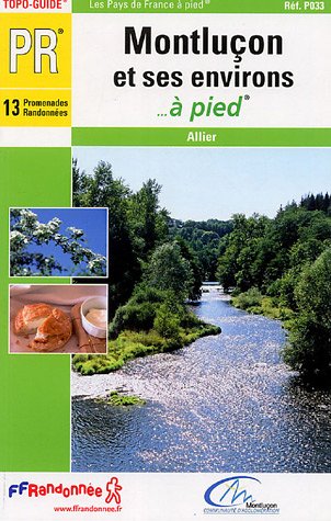 Montluçon et ses environs à pied
