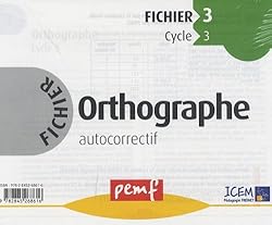 Orthographe Cycle 3 Fichier 3