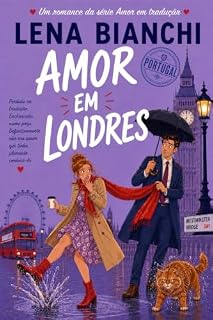 Livro Amor Em Londres: Uma comédia romântica | Edição em Português Europeu (Amor em Tradução - Portugal)