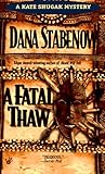 A Fatal Thaw (A Kate Shugak Mystery)