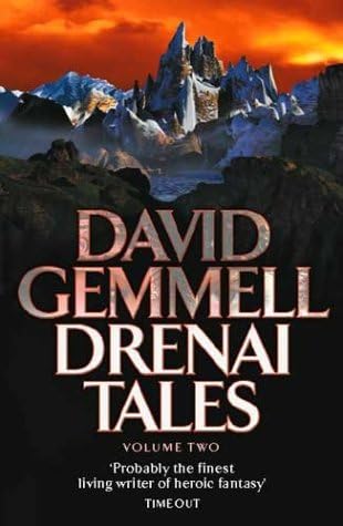 Drenai Tales - Volume 2 Quest for Lost Heroes/ Waylander II - In the Realm of the Wolf/ The First Chronicles of Druss the Legend: "Quest for Lost ... First Chronicles of Druss the Legend" v. 2 Paperback – Import, 2002