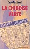 La Chinoise verte (French Edition) by 