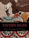 Tavern Signs: Contemporary Hooked Rugs and the Stories They Tell by Karl Gimber, Mary Jo Gimber