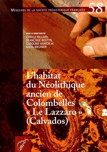 L' habitat du Néolithique ancien de Colombelles