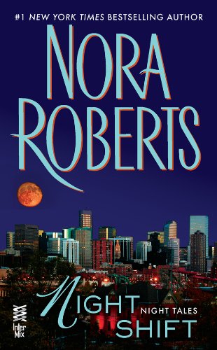 Night Shift: Night Tales by Nora Roberts
