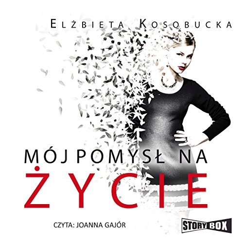 Mój pomysł na zycie