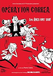 Opération Correa - Les Ânes Ont Soif