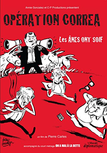Opération Correa - Les Ânes Ont Soif