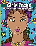 Girly Faces: A drawing/coloring activity book for all ages by Cat Whipple