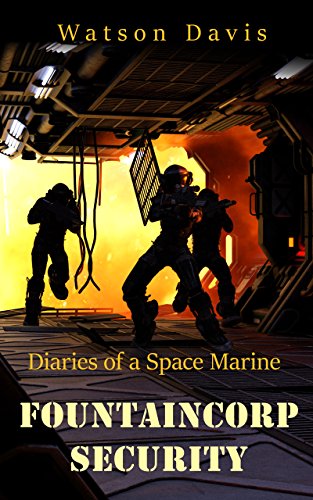 FountainCorp Security: Diaries of a Space Marine by [Davis, Watson]