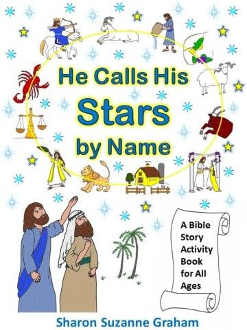He Calls His Stars by Name: A Bible Story Activity Book for All Ages (Gospel in the Stars)