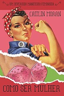 Livro Como ser mulher