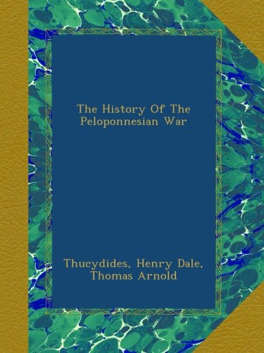 The History Of The Peloponnesian War