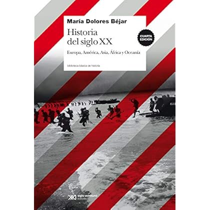 Historia del siglo XX: Europa, Am�rica, Asia, �frica y Ocean�a (Biblioteca B�sica de Historia) (Spanish Edition)