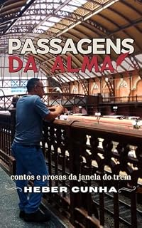 Livro Passagens da alma: contos e prosas da janela do trem