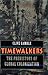 Timewalkers: The Prehistory of Global Colonization