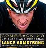 New book about bikes and cycling: Comeback 2.0: Up Close and Personal by Lance Armstrong