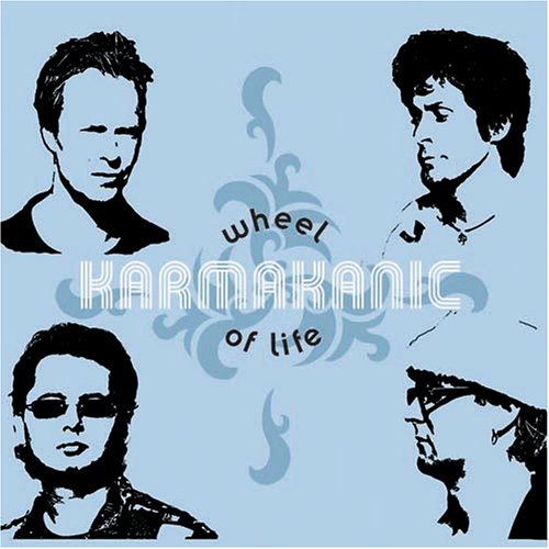 Karmakanic - Wheel Of Life Lyrics - Zortam Music