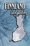 Finnland Backpacking: Ein Notizbuch oder Album für Backpacker mit Platz auf 120 weißen Seiten zum by Rund um die Welt