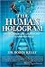The Human Hologram: Living Your Life in Harmony With the Unified Field