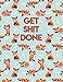 Get Shit Done: Funky Cute Red Panda Motivational Daily, Weekly and Monthly 2019 Planner and Organize by Nifty Personal Planners