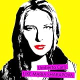 Like Maria Sharapova
