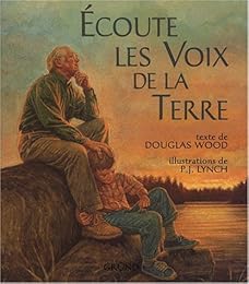Écoute les voix de la terre