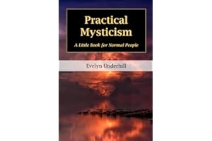 Practical Mysticism: A Little Book for Normal People