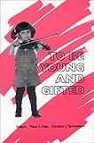 To Be Young and Gifted, , 089391956X