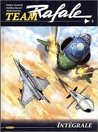 Amazon Fr Team Rafale Integrale Tome 2 Durand Matthieu Lourenco Michel Zumbiehl Frederic Livres