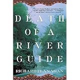 Death of a River Guide: A Novel